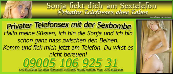 18 Privater Telefonsex mit der Sexbombe Sonja