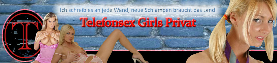 Telefonsex Girls Privat - Diese Girls rauben dir den Verstand